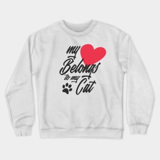 My Heart Belongs to My Cat Funny Valentine Calligraphy Crewneck Sweatshirt